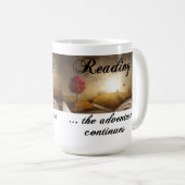 Lesen, das Abenteuer geht weiter Kaffeetasse (VorderseiteRechts)