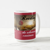 Lesen, das Abenteuer geht weiter Kaffeetasse (VorderseiteRechts)