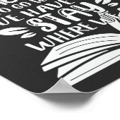 Lesen gibt uns einen Platz, zu gehen, wenn wir müs Poster (Ecke)