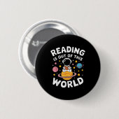 Lesen ist aus diesem Weltraum Button (Vorne & Hinten)