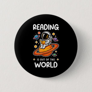 Lesen ist aus dieser Welt Astronaut Weltraumbuch Button