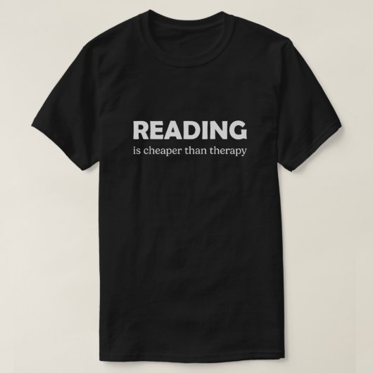 Lesen ist billiger als Therapie T-Shirt (Design vorne)