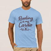 Lesen ist mein Cardio-T - Shirt - Buchen Sie Lover (Vorderseite)