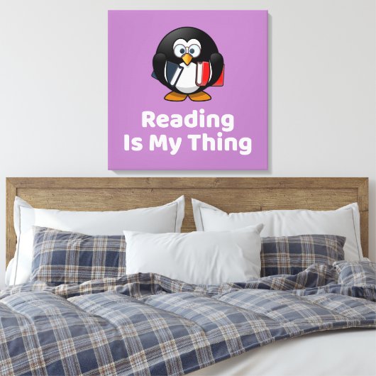 Lesen ist mein Ding Pinguin lustig lesen Leinwanddruck (Insitu (Schlafzimmer))