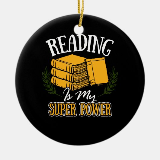 Lesen ist mein Super-Power Keramik Ornament (Vorne)