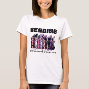 Lesen ist träumen mit offenen Augen T-Shirt