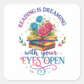 Lesen ist träumen... quadratischer aufkleber (Vorderseite)