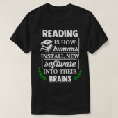 Lesen ist, wie Menschen neue Software in T-Shirt (Design vorne)
