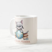 "Lesen. Lernen Sie. Wander." Niedliche Katze Kaffeetasse (Vorderseite Links)