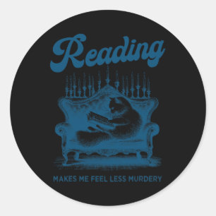 Lesen macht mich weniger Murdery Funny Cat Readi f Runder Aufkleber