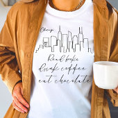 Lesen Sie Buch trinken Kaffee essen Schokolade Chi T-Shirt