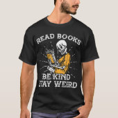 Lesen Sie Bücher, die gut Bleibe sind, Skelett les T-Shirt (Vorderseite)