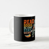 Lesen Sie Bücher mit freundlichem Bleibe seltsames Kaffeetasse (Vorderseite Links)