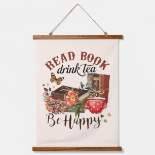 Lesen Sie Bücher, trinken Sie Tee und seien Sie gl Wandteppich Mit Holzrahmen