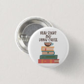 Lesen Sie Bücher und trinken Sie Kaffee Button (Vorne & Hinten)