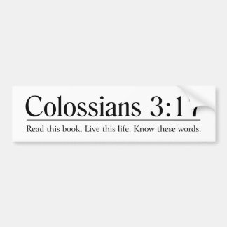 Lesen Sie das Bibel Colossians 3:17 Autoaufkleber