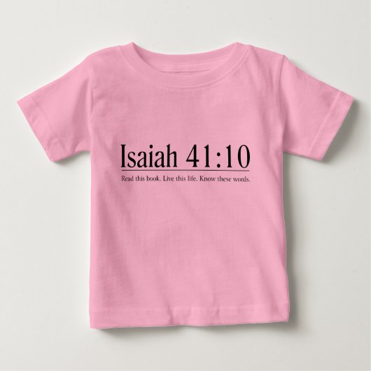 Lesen Sie das Bibel-Jesaja-41:10 Baby T-shirt (Vorderseite)