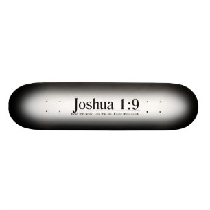 Lesen Sie das Bibel-Joshua-1:9 Skateboard