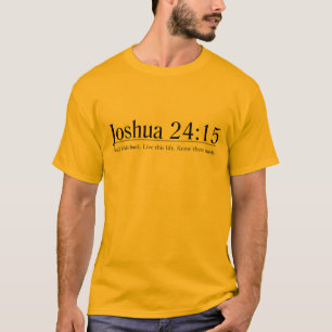 Lesen Sie das Bibel-Joshua-24:15 T-Shirt