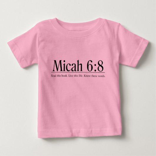 Lesen Sie das Bibel Micah 6:8 Baby T-shirt (Vorderseite)