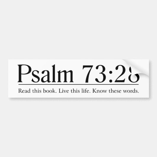 Lesen Sie das Bibel-Psalm-73:28 Autoaufkleber (Vorne)