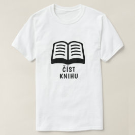 Lesen Sie das Buch auf Tschechisch T-Shirt
