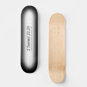 Lesen Sie das Samuel-22:29 der Bibel-2 Skateboard (Vorderseite)
