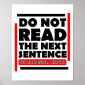 Lesen Sie den nächsten Satz nicht schwarz rot Poster (Vorne)