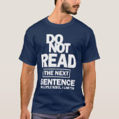 Lesen Sie den nächsten Satz nicht T-Shirt (Vorderseite)