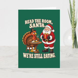 Lesen Sie den Raum Santa isst noch Thanksgiving Karte