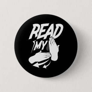 Lesen Sie die amerikanische Gebärdensprache "Meine Button