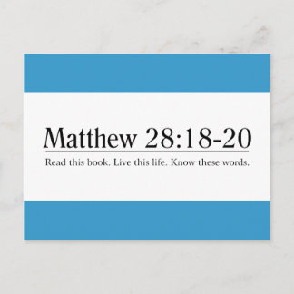 Lesen Sie die Bibel Matthew 28:18-20 Postkarte