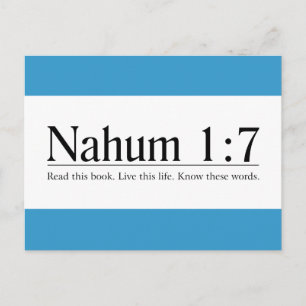 Lesen Sie die Bibel Nahum 1:7 Postkarte