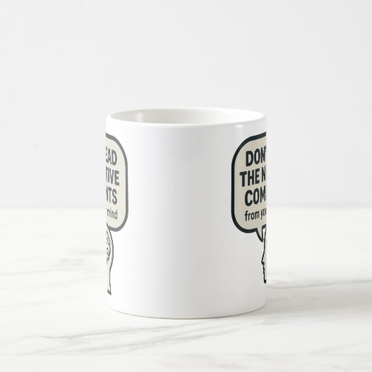 Lesen Sie die negativen Kommentare nicht  Kaffeetasse (Mittel)