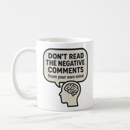 Lesen Sie die negativen Kommentare nicht Kaffeetasse (Links)