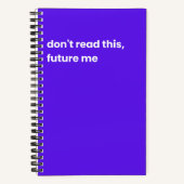 Lesen Sie diese Zukunft nicht mir Notizblock (Vorderseite)