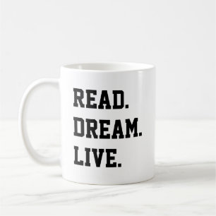 LESEN SIE DREAM LIVE. Schwarz und Weiß Kaffeetasse