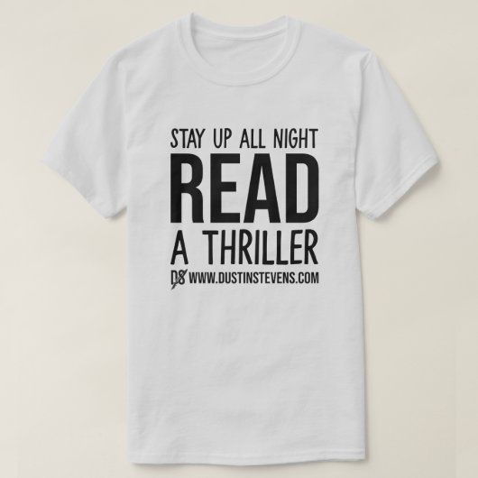 Lesen Sie ein Thriller Dustin Stevens Shirt (Design vorne)
