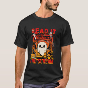 Lesen Sie es und schreien Ghost Funny Spuk Book No T-Shirt