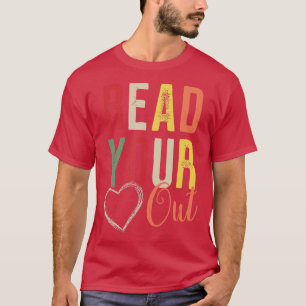 Lesen Sie Ihr Herz T-Shirt