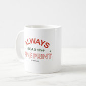 Lesen Sie immer die Fine Print Pregnancy-Meldung Kaffeetasse (Vorderseite Links)