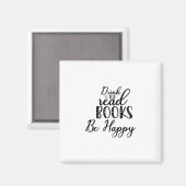 Lesen Sie Kunst Drink Tee Lesen Sie Bücher sind gl Magnet (Vorderseite/Rückseite)