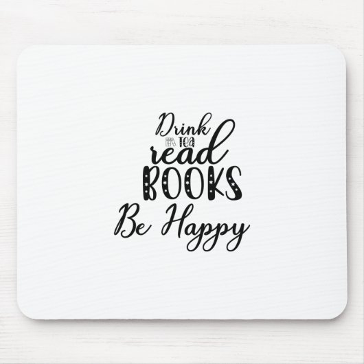 Lesen Sie Kunst Drink Tee Lesen Sie Bücher sind gl Mousepad (Vorne)