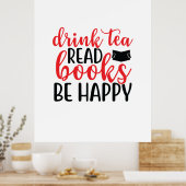Lesen Sie Kunst Drink Tee Lesen Sie Bücher sind gl Poster (Küche)