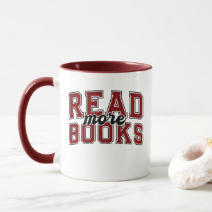 Lesen Sie mehr Bücher Maroon Varsity Leser Bookwor Tasse
