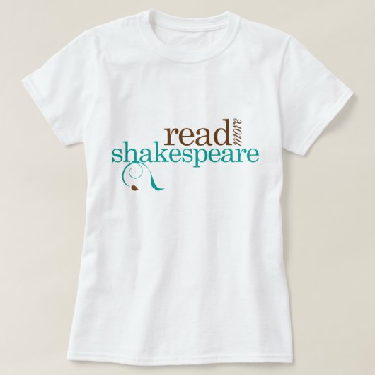 Lesen Sie mehr Shakespeare T-Shirt (Design vorne)