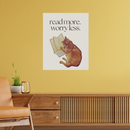 Lesen Sie mehr, sorgen Sie sich weniger Süße Katze Poster