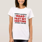 Lesen Sie meine Bedzeit T-Shirt (Vorderseite)