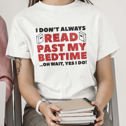 Lesen Sie meine Bedzeit T-Shirt