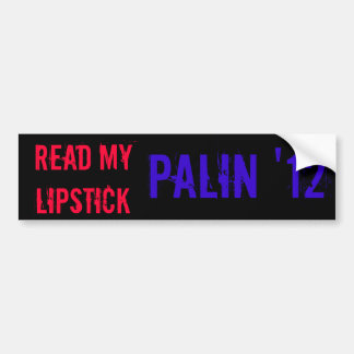 Lesen Sie meinen Lippenstift Palin '12 Autoaufkleber